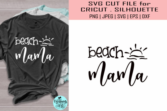 Beach Mama Graphics for T-Shirt Designs & Craft Projects