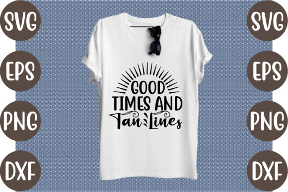 Good Times and Tan Lines: A Review for Graphics & T-Shirt Designs