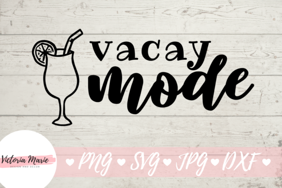 Vacay Mode Design Graphics for T-Shirt & Brand Campaigns